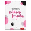 Depot Geschenkideen^Buch Von Mir Für Dich, Lieblingsfreundin